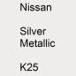 Preview: Nissan, Silver Metallic, K25.